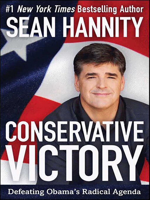 Title details for Conservative Victory by Sean Hannity - Available